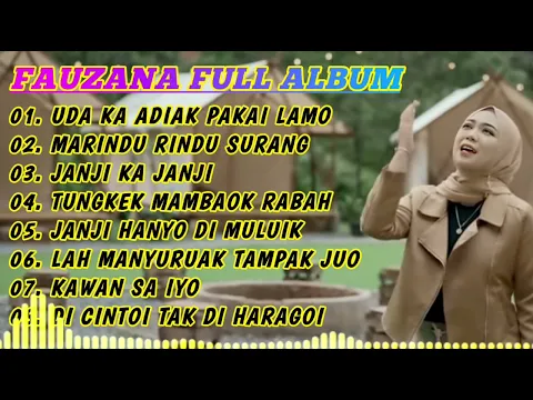 Download MP3 FAUZANA LAGU MINANG TERBARU FULL ALBUM TERPOPULER 2024 🎶UDA KA ADIAK PAKAI LAMO🎶MARINDU RINDU SURANG
