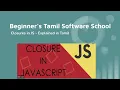 Closures in JS - Explained in Tamil