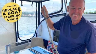 How to Replace A Busted Boat Steering Chain – Sailing Britican