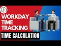 Create Time Calculation Overview on Calender View Workday Time Tracking Training Workday uDemand