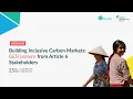 Webinar Building Inclusive Carbon Markets GESI Lessons from Article 6 Stakeholders