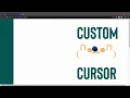 custom cursor tutorial - CSS and Javascript