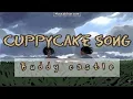 Download Lagu Buddy Castle'Cuppycake Song' Lyrics