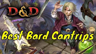 Best Bard Cantrips in Dungeons Dragons 5E