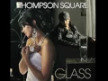 Thompson Square - Glass Lyric Video