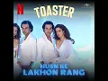 Husn Ke Lakhon Rang (From "Toaster") - Sunidhi Chauhan & Arjun Iyer