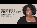 The Lion King | Circle Of Life - Carmen Twillie, Lebo M (Lyrics)