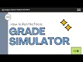 Focus for Teachers How to Run the Focus Grade Simulator
