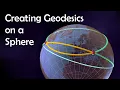 Creating Geodesics on a Sphere