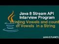 How to write a Java program to print Vowels in a given String and count of vowels