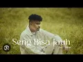 Download Lagu Seng Bisa Jauh - Justy Aldrin (official musik)