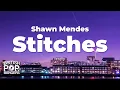 Download Lagu Shawn Mendes - Stitches (Lyrics)