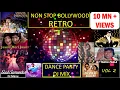 Download Lagu NON STOP BOLLYWOOD RETRO DANCE PARTY DJ MIX 2021