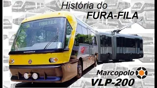 História do FURA FILA - Marcopolo VLP200