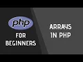 Arrays PHP for Beginners
