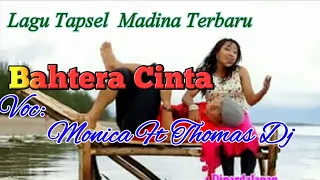 Download Bahtera Cinta Voc. Thomas Dj ft Monica. By Namiro Production. Lagu Tapsel Madina Terbaru MP3