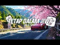 Download Lagu DJ TETAP DALAM JIWA STYLE KONDANG VIRAL TIK TOK TERBARU 2025