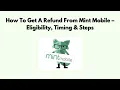 How To Get A Refund From Mint Mobile - Eligibility Timing Steps