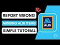 How to Report Wrong or Missing Aldi Items