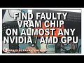 HOW TO DIAGNOSE FAULTY RAM CHIP ON ALMOST ANY NVIDEA AMD GPU RTX GTX VEGA R9 R7 More