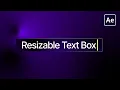 Auto Resizable Text Box in Adobe After Effects