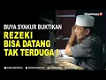 Download Lagu Buya Syakur Buktikan Kalau Rezeki Bisa Datang tak Terduga !