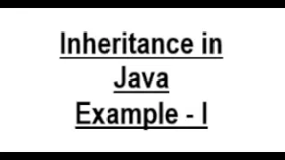 Inheritance in Java - Example 1