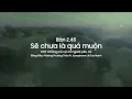 Download Lagu [Bản 2:45] Sẽ chưa là quá muộn | OST Chồng cũ vợ cũ người yêu cũ