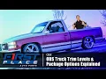 GM OBS Truck Trim Levels Package Options Explained