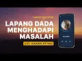 LAPANG DADA MENGHADAPI MASALAH | Ust  Hanan Attaki Story WA Instagram Tiktok #Shorts