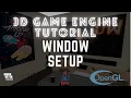 3D Game Engine - Window Setup LWJGL OpenGL Tutorial
