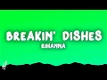 Lagu Rihanna - Breakin' Dishes (Lyrics)