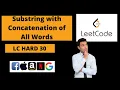 Substring with Concatenation of All Words Leetcode Hard 30 Sliding Window Problem