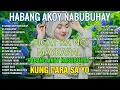 Download Lagu Habang Ako'y Nabubuhay (Playlist Album) 💖 Masakit Na Kanta Para Sa Mga Broken 💥 PAMATAY PUSONG KANTA