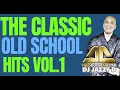 Lagu The Classic Old School Hits Ft. DJ Jazzy D Vol.1