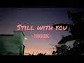 Download Lagu STILL WITH YOU - Jungkook ( Lyric )