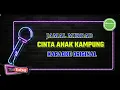 Download Lagu CINTA ANAK KAMPUNG KARAOKE JAMAL MIRDAD