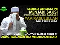 Download Lagu TGH HUDA 🔴 Ujung Pengajian Yang Meneteskan Air Mata ❗ Ngaku Cinta Tapi Tidak Bahagia Dengan Maulid