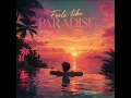 Feels like Paradise
