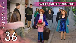 Fazilet And Her Daughters Episode 36 Long Episode Fazilet Hanim Ve Kizlari 