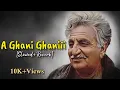 Download Lagu A Ghani Ghani Pashto new Song 2024| [Slowed+Reverb]