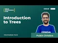 Introduction to Trees Indian Programming Camp 2020 - Intermediate Track Pulkit Chhabra