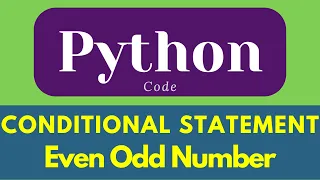 Even Odd Number Python Program Conditional Statement