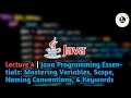 Lecture 4 Java Programming Essentials Mastering Variables Scope Naming Conventions Keywords