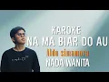 NA MABIAR DO AU - ALDO SIMAMORA - (KAROKE CEWEK)