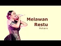 Download Lagu MAHALINI - MELAWAN RESTU (LIRIK)