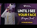 Download Lagu UNTIL I SEE YOUR FACE PRAYER CHANT|| TR.JOHN CW