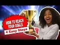 How To Set Goals 4 Easy Steps