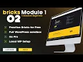 Learn Bricks WordPress Try for FREE Total Beginners Tutorial 2026