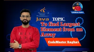 Find largest number from an Array java interview question 02